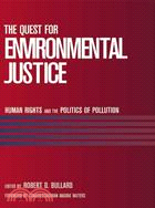 The Quest For Environmental Justice ─ Human Rights And The Politics Of Pollution