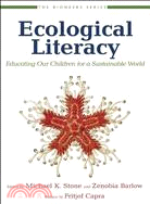 Ecological Literacy: Educating Our Children for a Sustainable World