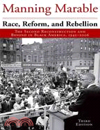 Race, Reform and Rebellion ─ The Second Reconstruction and Beyond in Black America, 1945-2006