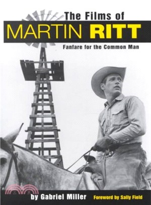 The Films of Martin Ritt ― Fanfare for the Common Man