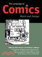 The Language of Comics : Word and Image