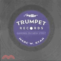 Trumpet Records—Diamonds on Farish Street