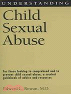 Understanding Child Sexual Abuse