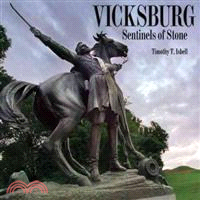 Vicksburg ─ Sentinels of Stone