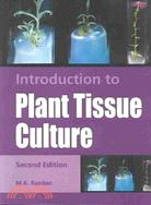 Introduction to Plant Tissue Culture