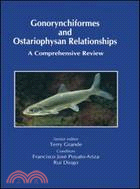 Gonorynchiformes and Ostariophysan Relationships ─ A Comprehensive Review