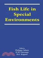 Fish Life in Special Environments