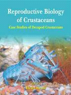 Reproductibe Biology of Crustaceans: Case Studies of Decapod Crustaceans