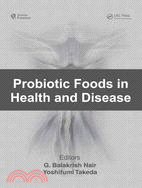 Probiotic Foods in Health and Disease