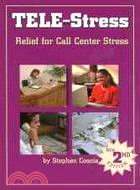 Tele-Stress: Relief for Call Center Stress Syndrome