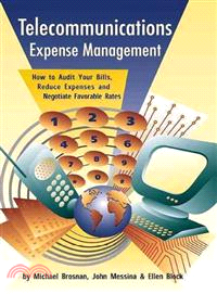 Telecommunication Expense Management—How to Audit Your Bills, Reduce Expenses and Negotiate Favorable Rates
