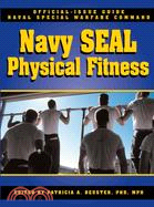 The Navy Seal Physical Fitness Guide