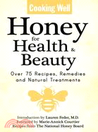 Honey for Health & Beauty