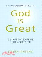 God is Great: 52 Inspirations of Hope and Faith
