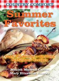 Summer Favorites: Over 100 Summer Grilling and Outdoor Recipes