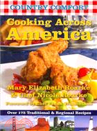 Country Comfort Cooking Across America ─ Over 175 Traditional and Regional Recipes