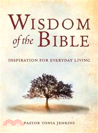 Wisdom of the Bible ― Inspiration for Everyday Living