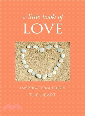 A Little Book of Love ― Inspiration from the Heart