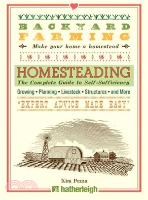 Homesteading ─ The Complete Guide to Self-Sufficiency