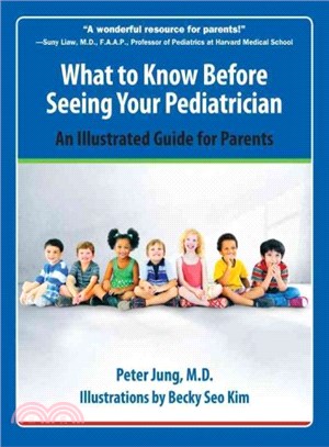 What to Know Before Seeing Your Pediatrician ─ An Illustrated Guide for Parents