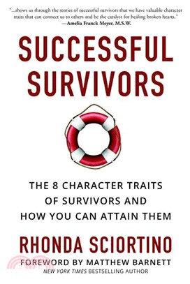 Successful Survivors ─ The 8 Character Traits of Survivors and How You Can Attain Them