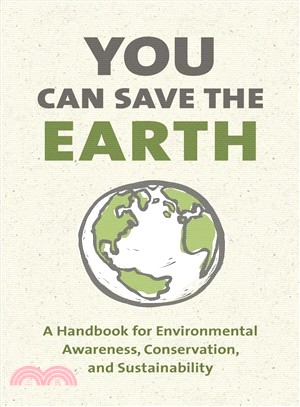 You Can Save the Earth ─ 7 Reasons Why and 7 Simple Ways