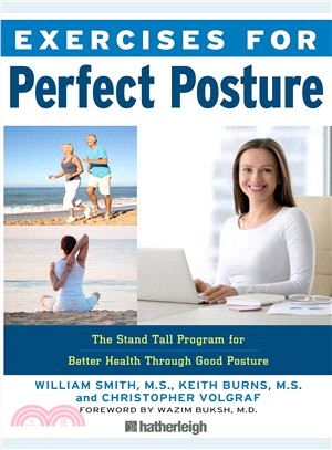 Exercises for Perfect Posture ─ Stand Tall Program for Better Health Through Good Posture