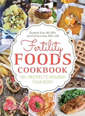 Fertility Foods Cookbook ─ 100+ Recipes to Nourish Your Body