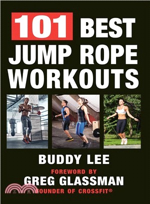 The Jump Rope Workout Handbook ― Over 100 Routines for Fitness and Cross-Training