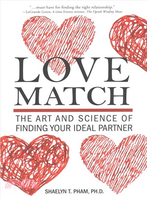 Love Match ― The Art and Science of Finding Your Ideal Partner