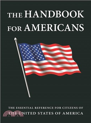 The Handbook for Americans, Revised Edition ― The Essential Reference for Citizens of the United States of America