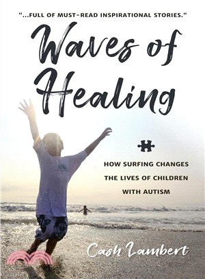 Surfing for a Cure ― Stories of Healing and Hope for Families With Autism