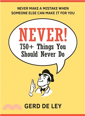 Never! ― Over 1000 Quotations of Things Not to Do