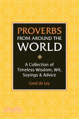 Proverbs from Around the World ― Over 3500 Quotes of Wisdom & Wit