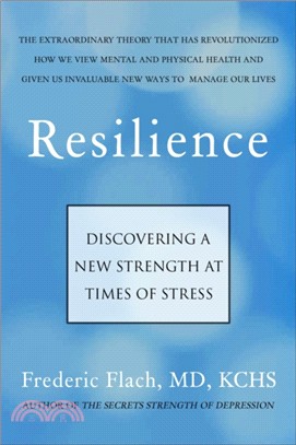 Resilience：How We Find New Strength At Times of Stress