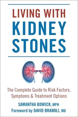 Living With Kidney Stones ― Complete Guide to Risk Factors, Symptoms & Treatment Options