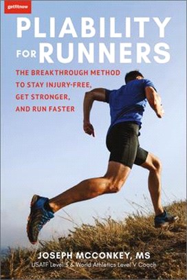 Pliability for Runners: The Modern Approach to Training & Preventing Injuries