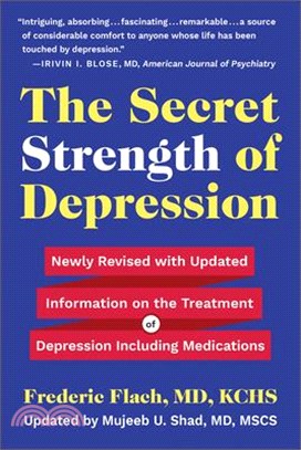 The Secret Strength of Depression, Fifth Edition: Newly Revised with Updated Information on the Treatment for Depression Including Medications