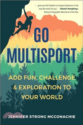 Go Multisport：Add Fun, Challenge & Exploration to Your World