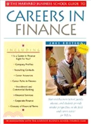 The Harvard Business School Guide to Careers in Finance 2001