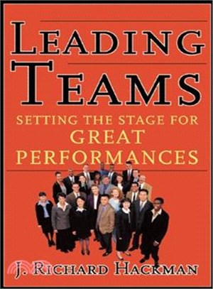 Leading Teams ─ Setting the Stage for Great Performances | 拾書所