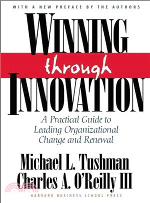 Winning through innovation :a practical guide to leading organizational change and renewal /