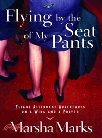 Flying By The Seat Of My Pants