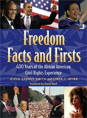 Freedom Facts and Firsts ─ 400 Years of the African American Civil Rights Experience