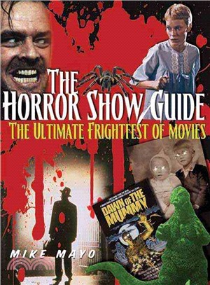 The Horror Show Guide ─ The Ultimate Frightfest of Movies
