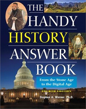 The Handy History Answer Book ― From the Stone Age to the Digital Age