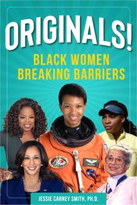 Originals!: Black Women Breaking Barriers