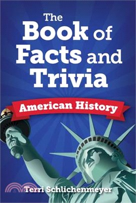 The Book of Facts and Trivia: American History