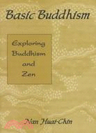 Basic Buddhism ─ Exploring Buddhism and Zen