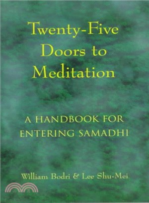 Twenty-Five Doors to Meditation ― A Handbook for Entering Samadhi